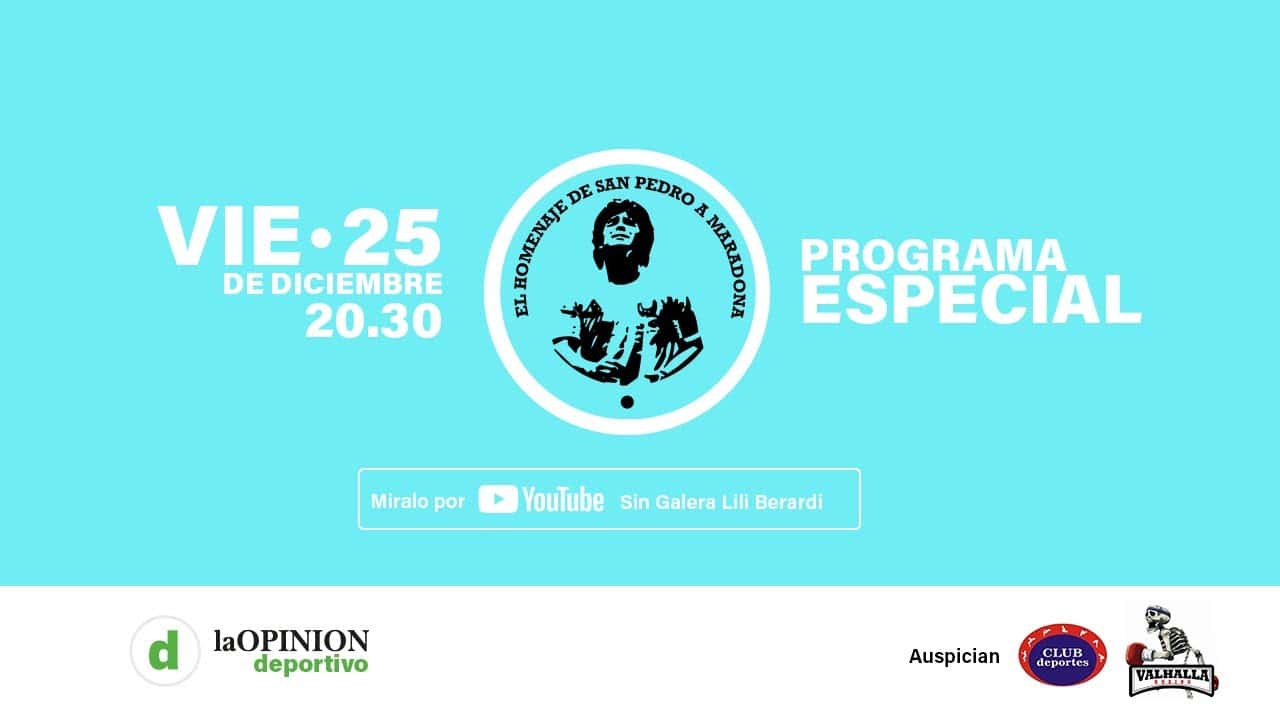 Llega el programa especial en homenaje a Maradona de La Opinión & Sin Galera