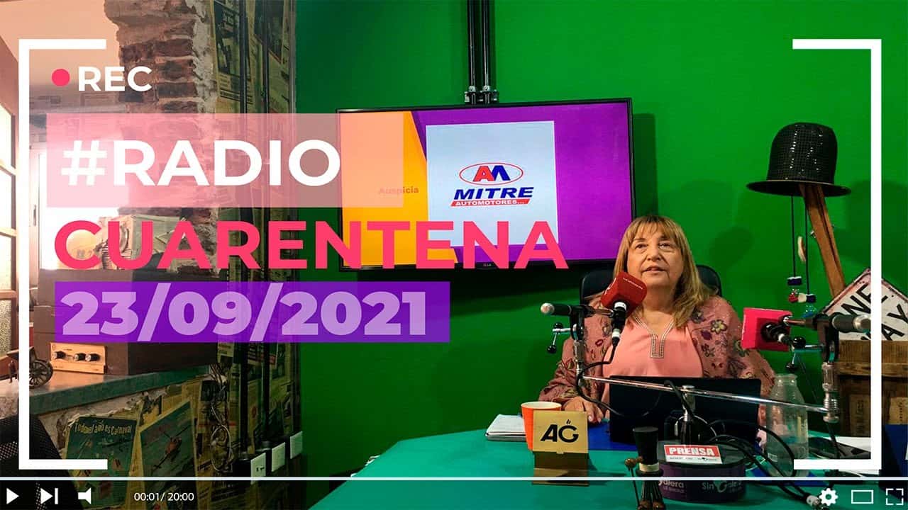 #RadioCuarentena: ¿Qué pasa, Lilí? – Jueves 23 de septiembre de 2021