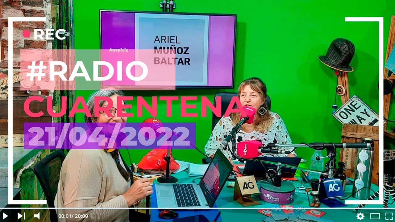 #RadioCuarentena – ¿Qué pasa, Lilí? – Jueves 21 de abril de 2022