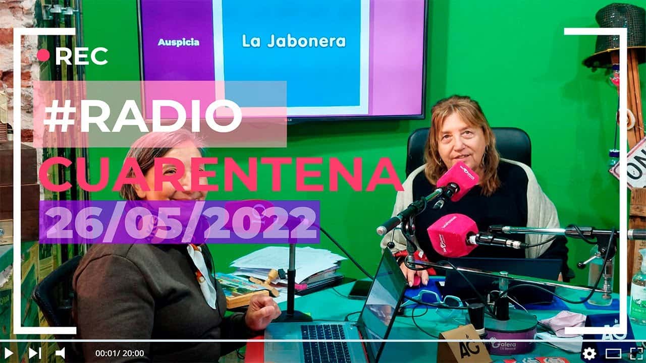 #RadioCuarentena – ¿Qué pasa, Lilí? – Jueves 26 de mayo de 2022
