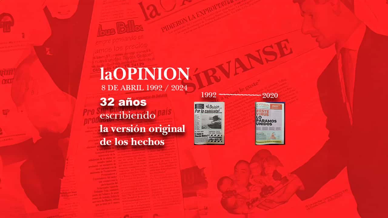 32 años de La Opinión: una tapa por cada año del diario en papel porque buscamos tu apoyo