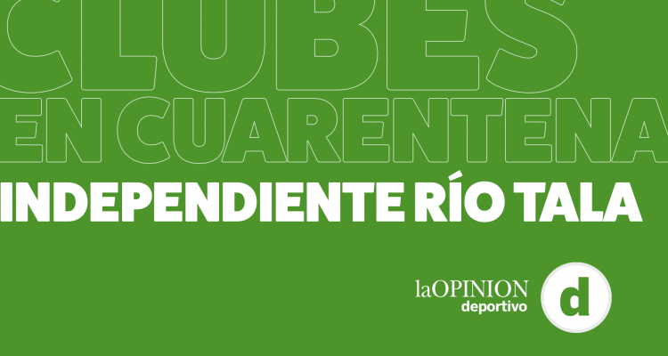 #ClubesEnCuarentena Independiente de Río Tala: “La falta de actividad desgasta”, aseguró Adrián Macenet