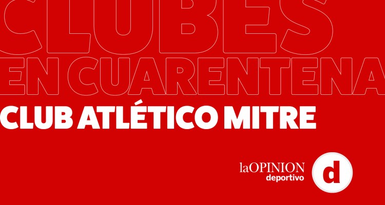 #ClubesEnCuarentena Mitre: “Las semanas que no tuvimos cobranza fueron muy duras”, aseguró Estela Oliveros