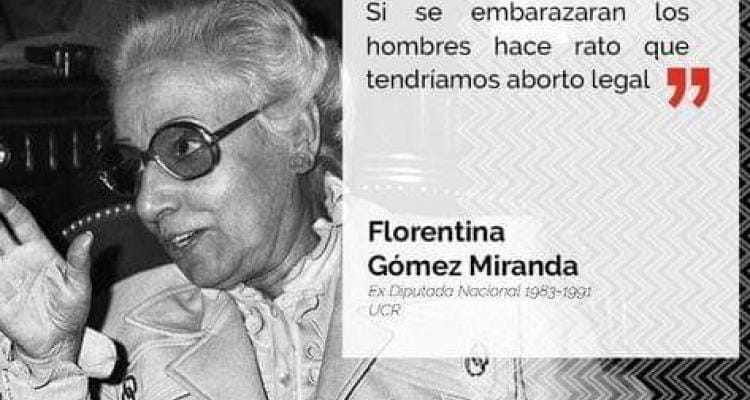 #8M: Florentina Gómez Miranda, ser mujer, no “señora de” y hacer política en tiempos menos convenientes