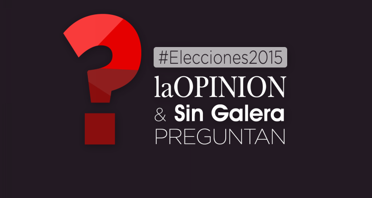 Elecciones2015: La Opinión y Sin Galera preguntan a los candidatos