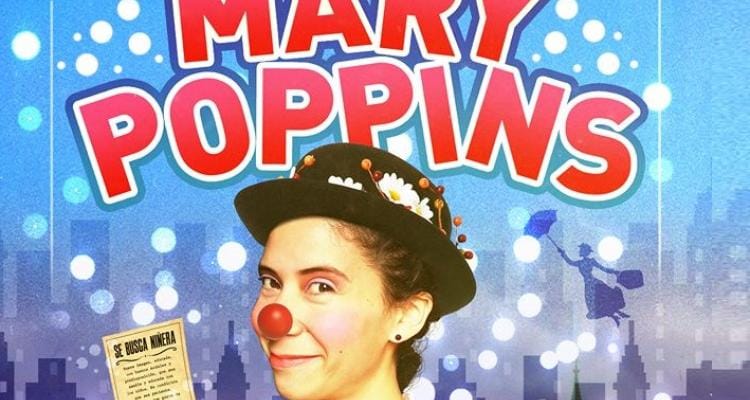 Teatro: “Mary Poppins” en Cuarta Pared durante vacaciones de invierno