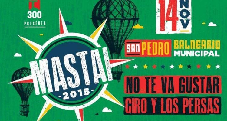 Festival Mastai: Confirmaron a No te va Gustar y a Ciro y Los Persas