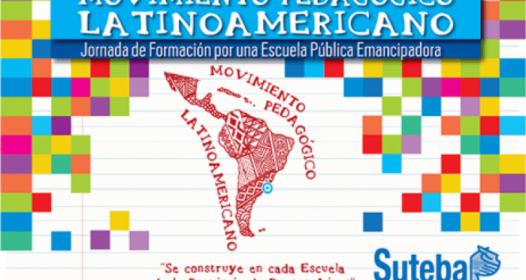 Suteba organiza Jornada sobre Movimiento Pedagógico Latinoamericano