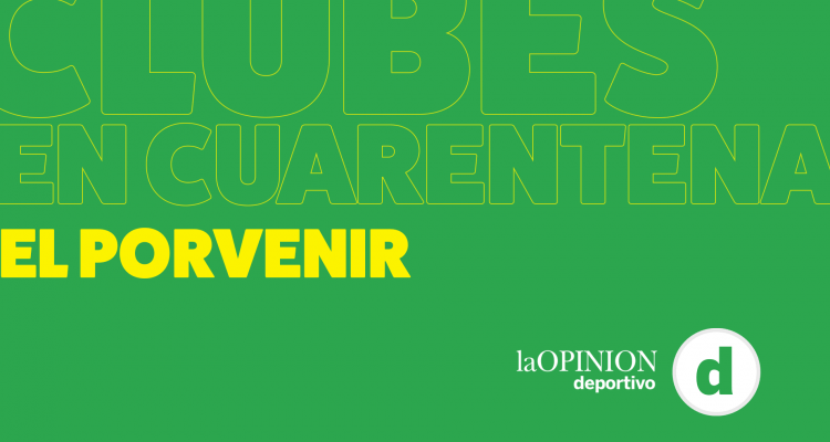 #ClubesEnCuarentena El Porvenir: Sin ingresos por la falta de actividad, utiliza ahorros para sostenerse