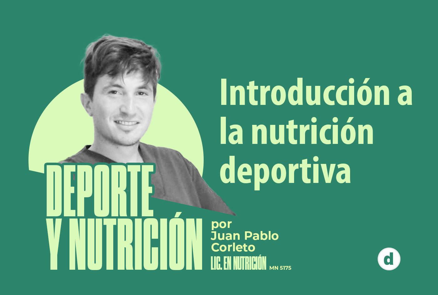 La columna de Juan Pablo Corleto: “Introducción a la nutrición deportiva”