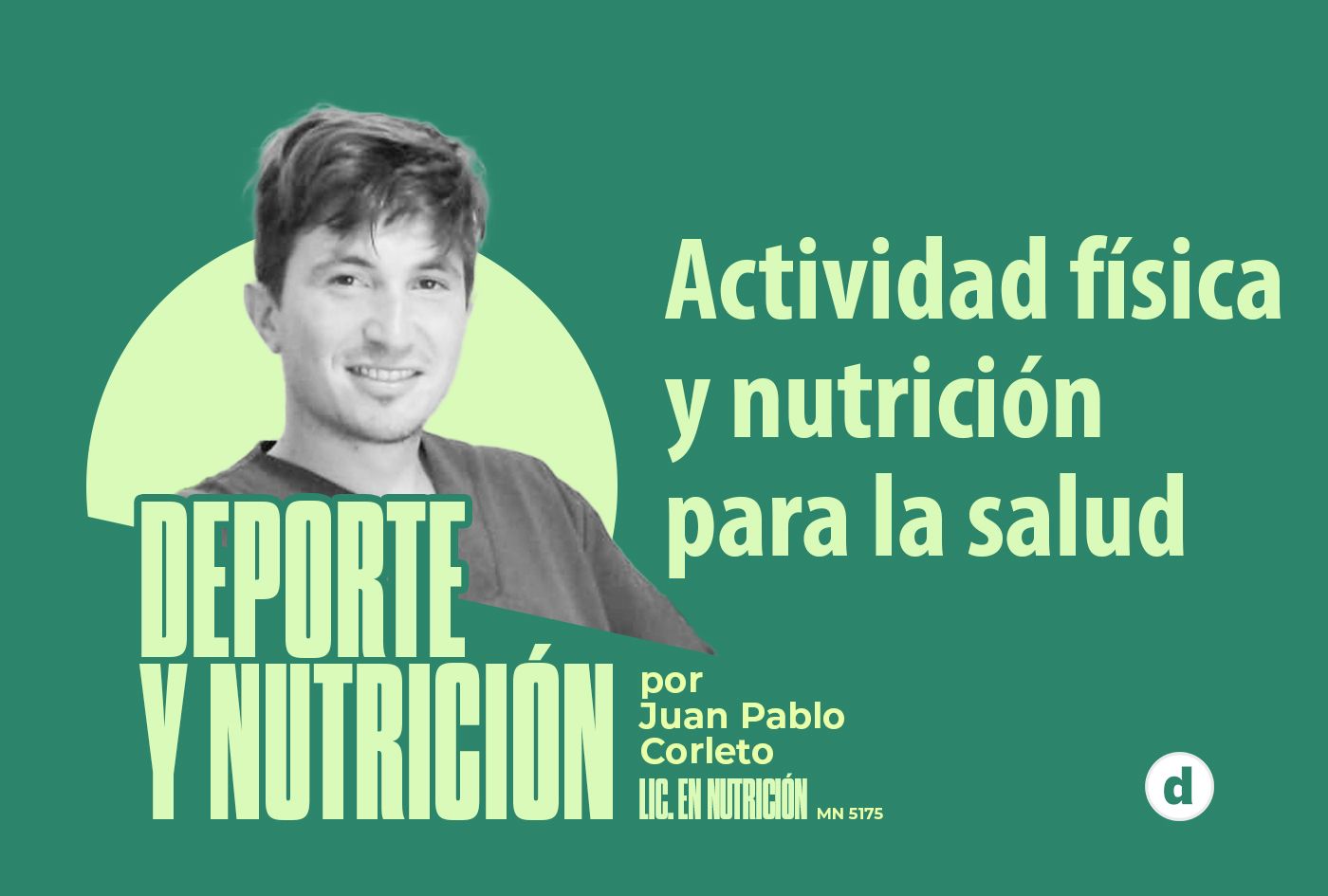 La columna de Juan Pablo Corleto: “Actividad física y nutrición para la salud”