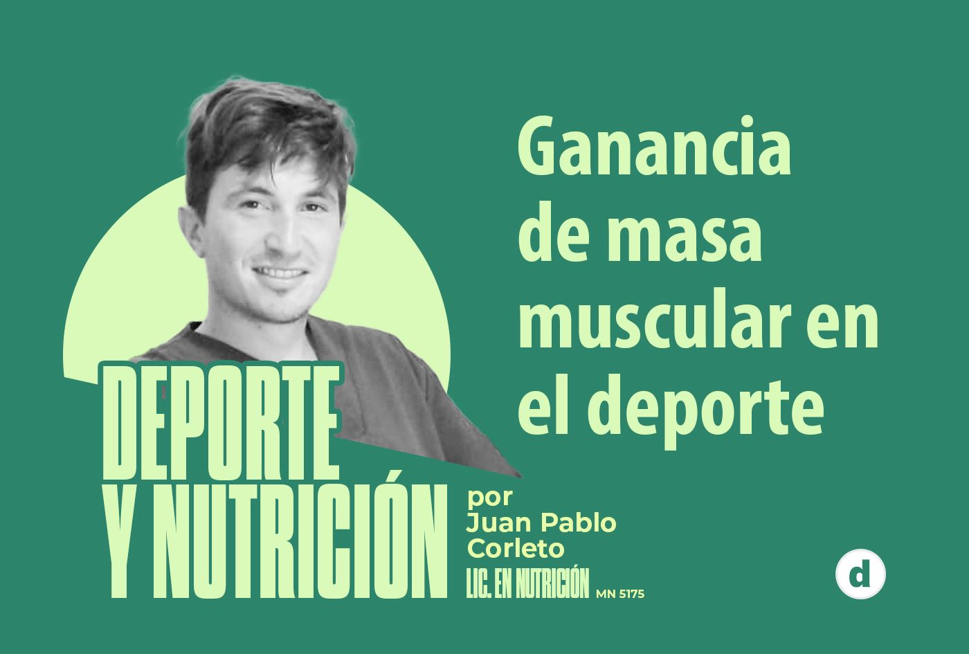 La columna del nutricionista Juan Pablo Corleto: “Ganancia de masa muscular en el deporte”