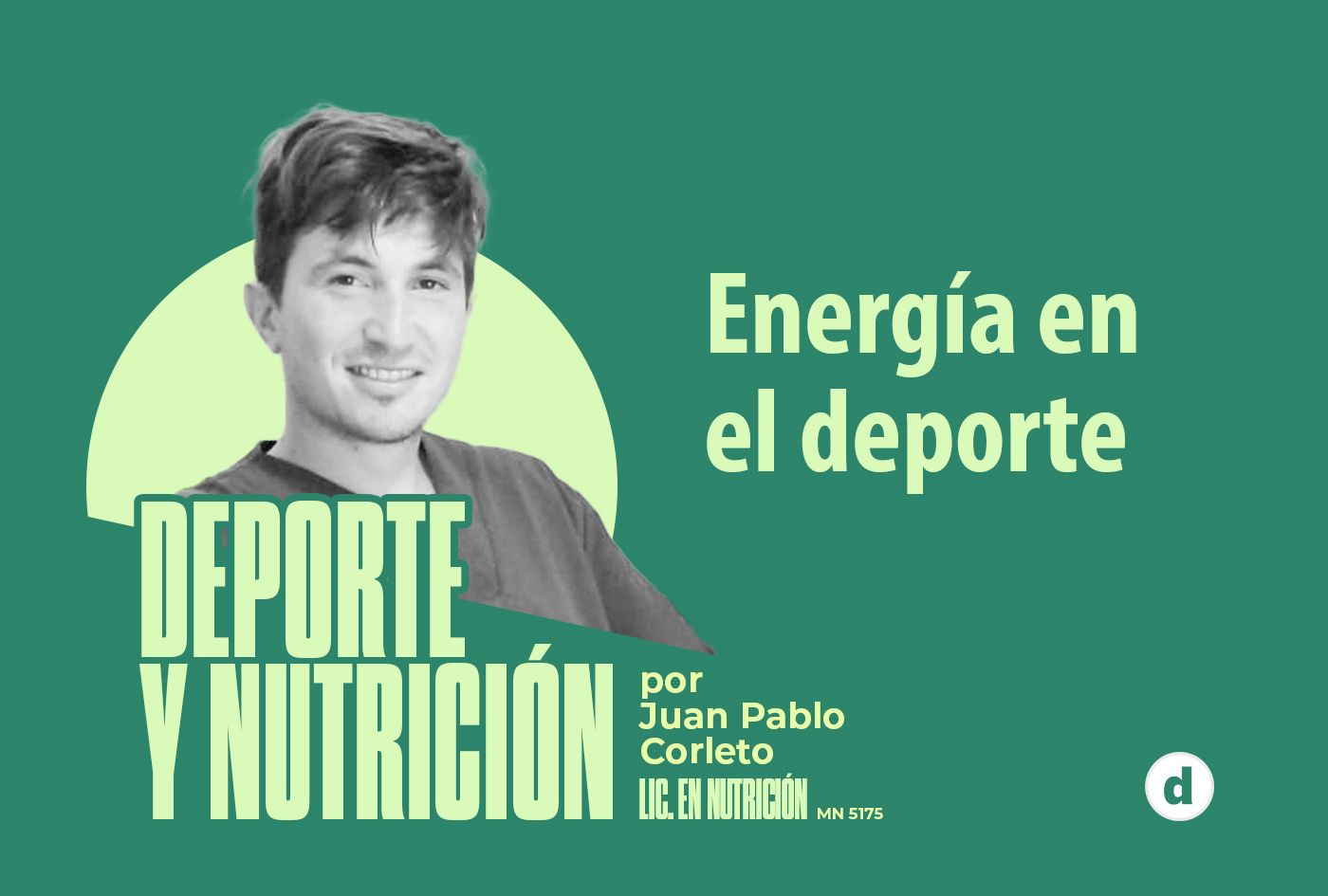 La columna del nutricionista Juan Pablo Corleto: “Energía en el deporte”