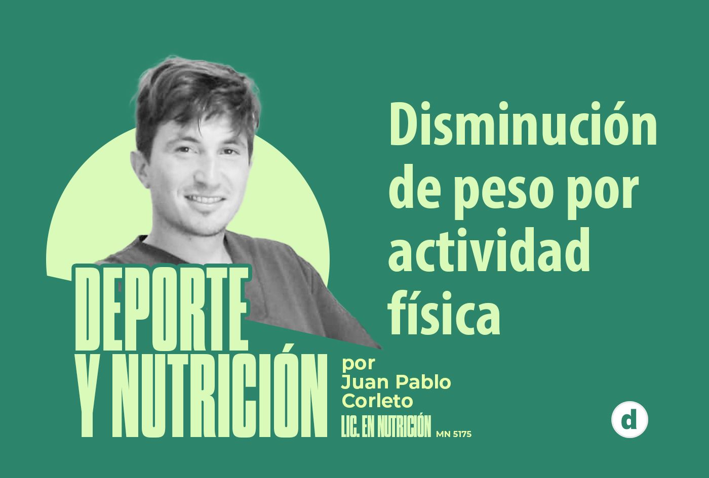 La columna del nutricionista Juan Pablo Corleto: “Disminución de peso por actividad física”